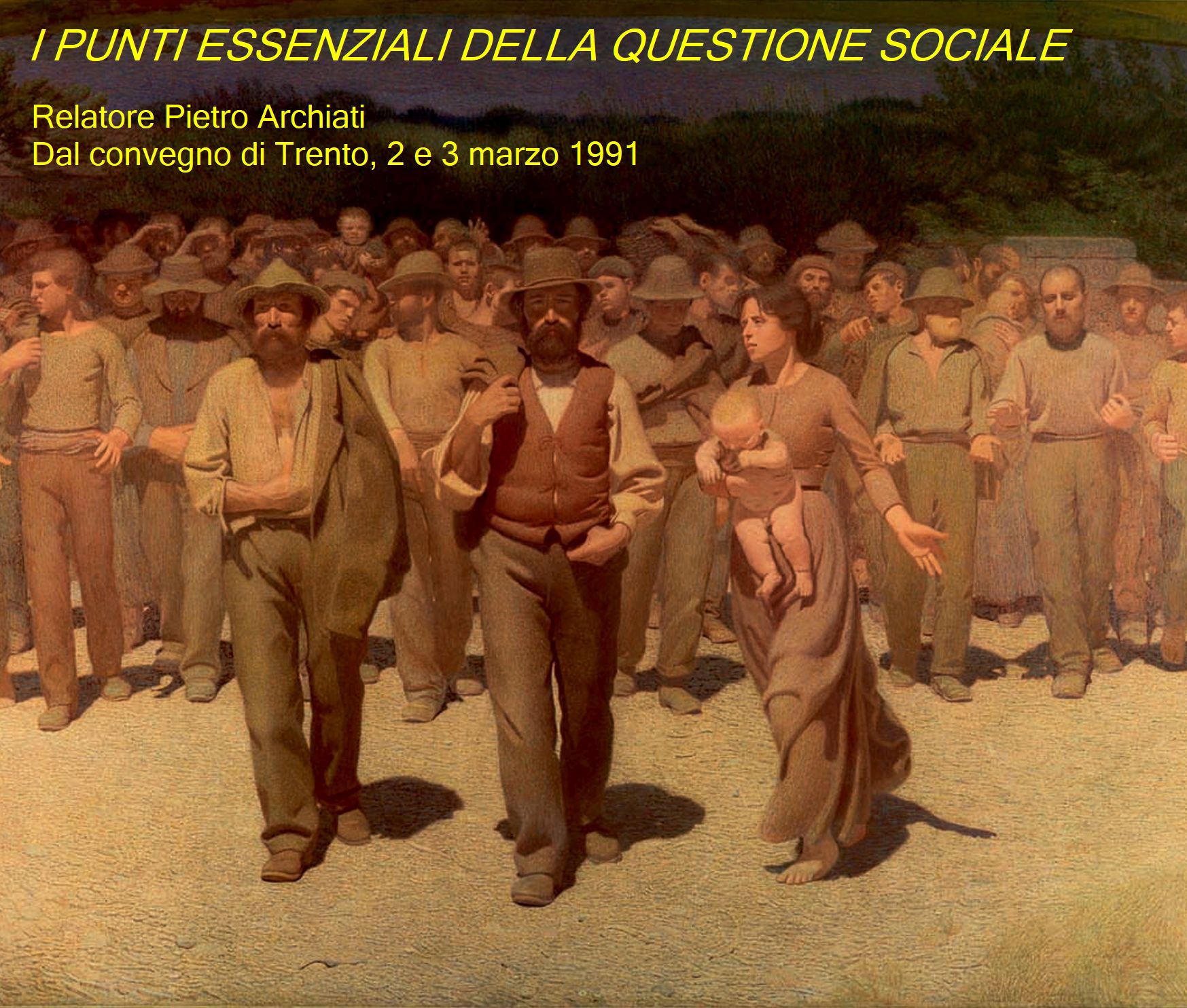 I punti essenziali della questione sociale - Pietro Archiati (Trento, 2 e 3 marzo 1991)