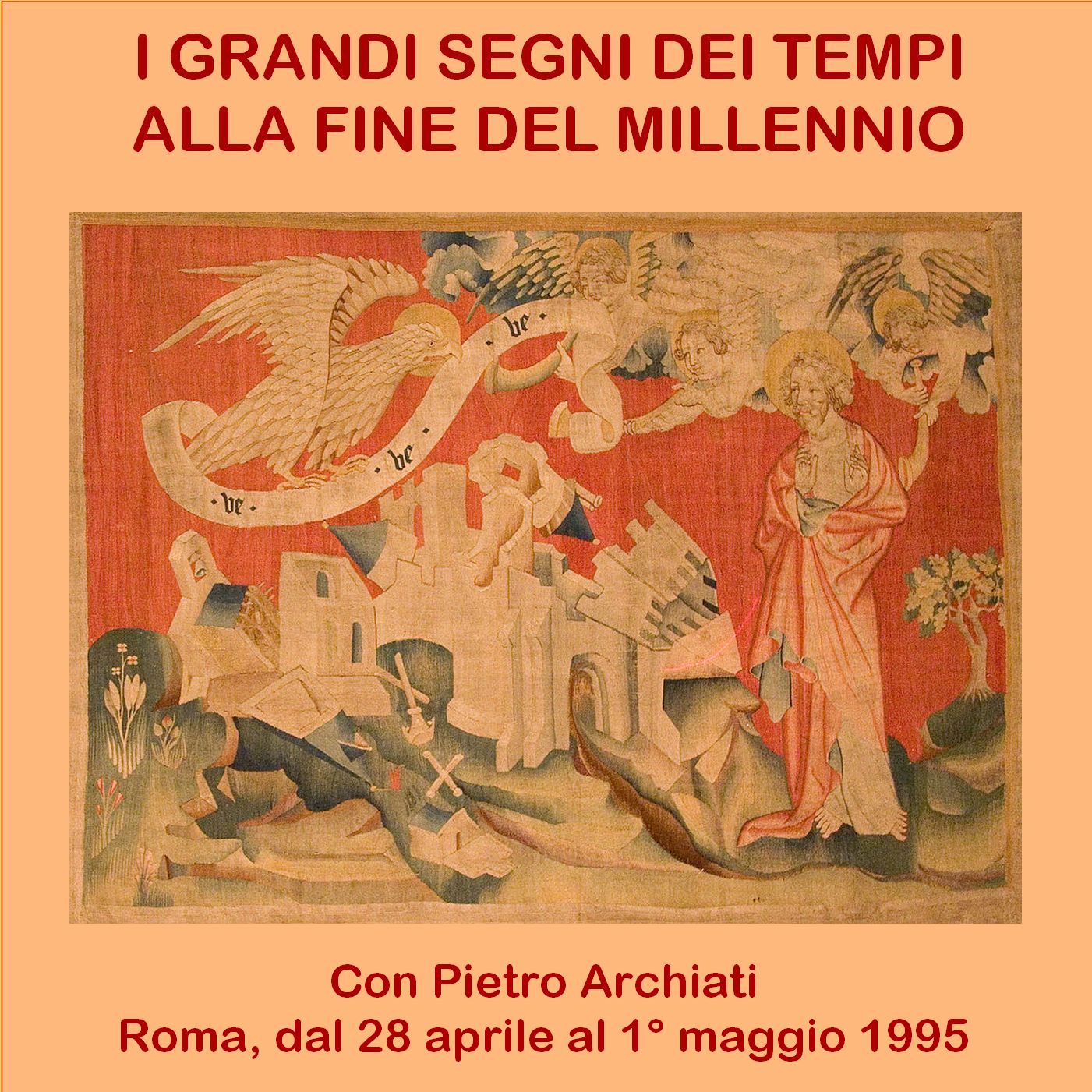 I Grandi Segni dei Tempi alla Fine del Millennio - Pietro Archiati (Roma aprile 1995)